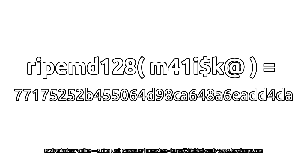 ripemd128( m41i$k@ ) = 77175252b455064d98ca648a6eadd4da | unHash.co