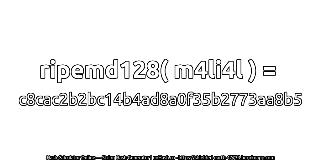 ripemd128( m4li4l ) = c8cac2b2bc14b4ad8a0f35b2773aa8b5 | unHash.co