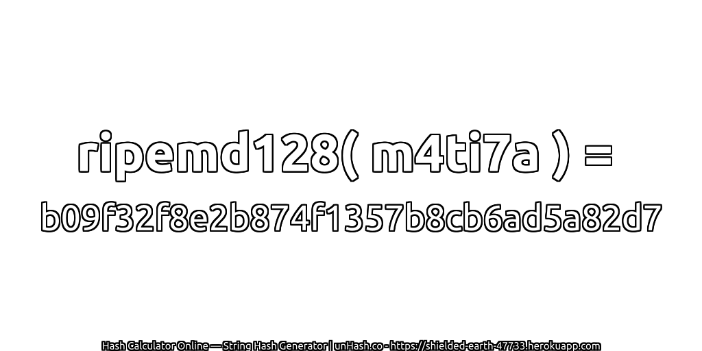 ripemd128( m4ti7a ) = b09f32f8e2b874f1357b8cb6ad5a82d7 | unHash.co