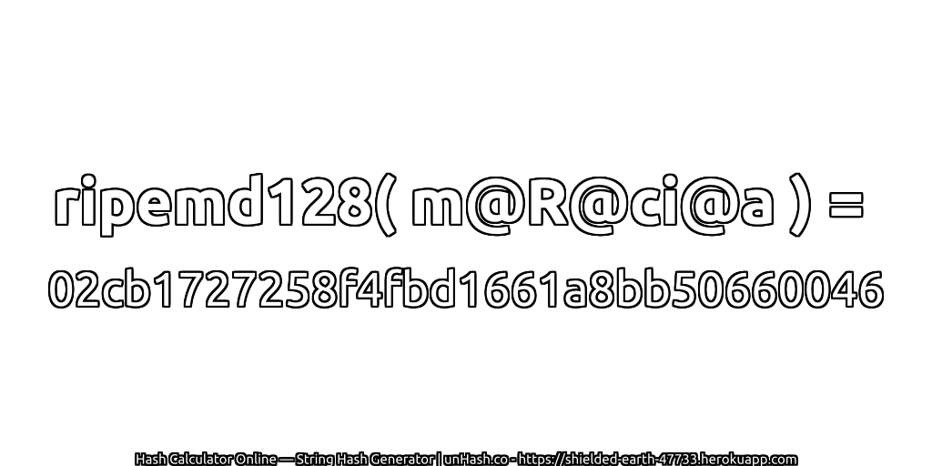 ripemd128( m@R@ci@a ) = 02cb1727258f4fbd1661a8bb50660046 | unHash.co