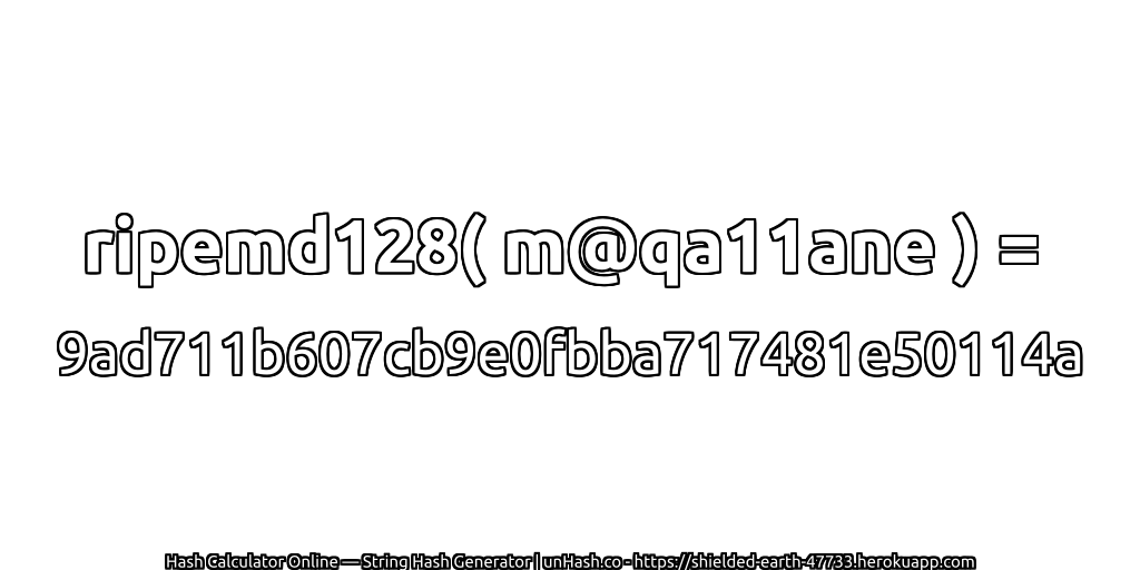 ripemd128( m@qa11ane ) = 9ad711b607cb9e0fbba717481e50114a | unHash.co