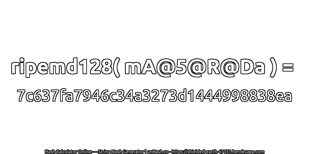 ripemd128( mA@5@R@Da ) = 7c637fa7946c34a3273d1444998838ea | unHash.co