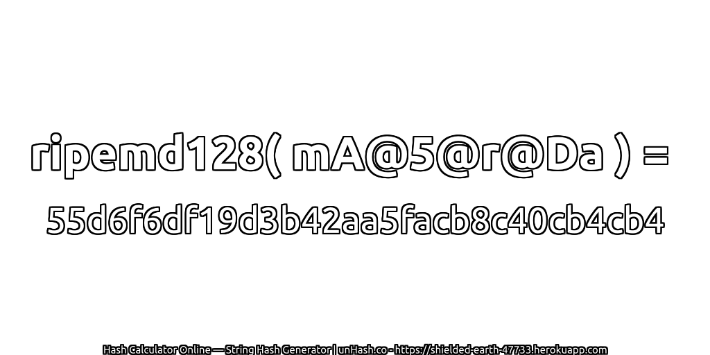 ripemd128( mA@5@r@Da ) = 55d6f6df19d3b42aa5facb8c40cb4cb4 | unHash.co