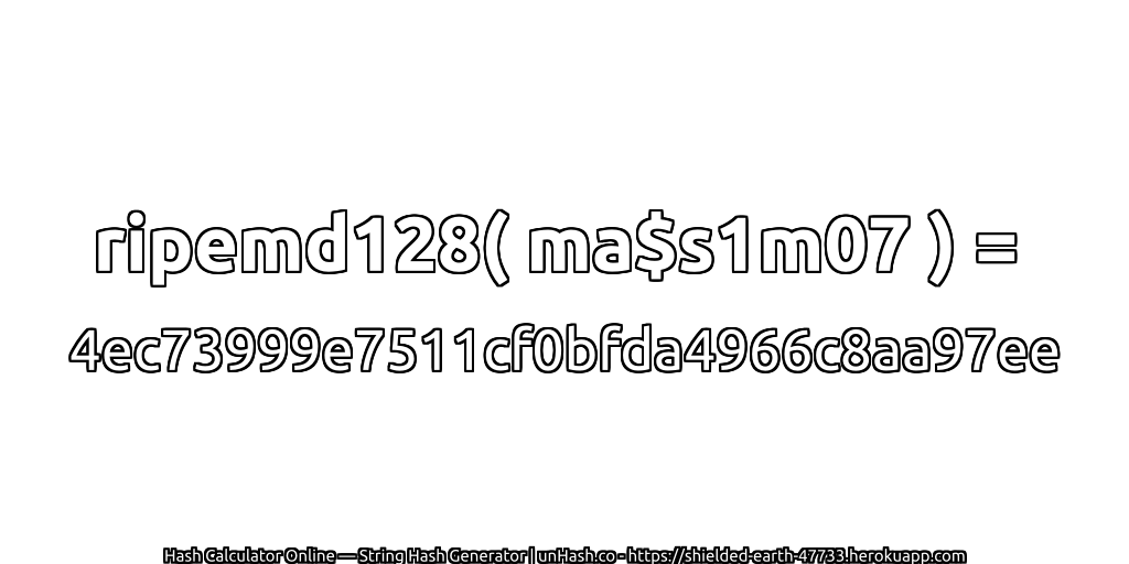 ripemd128( ma$s1m07 ) = 4ec73999e7511cf0bfda4966c8aa97ee | unHash.co