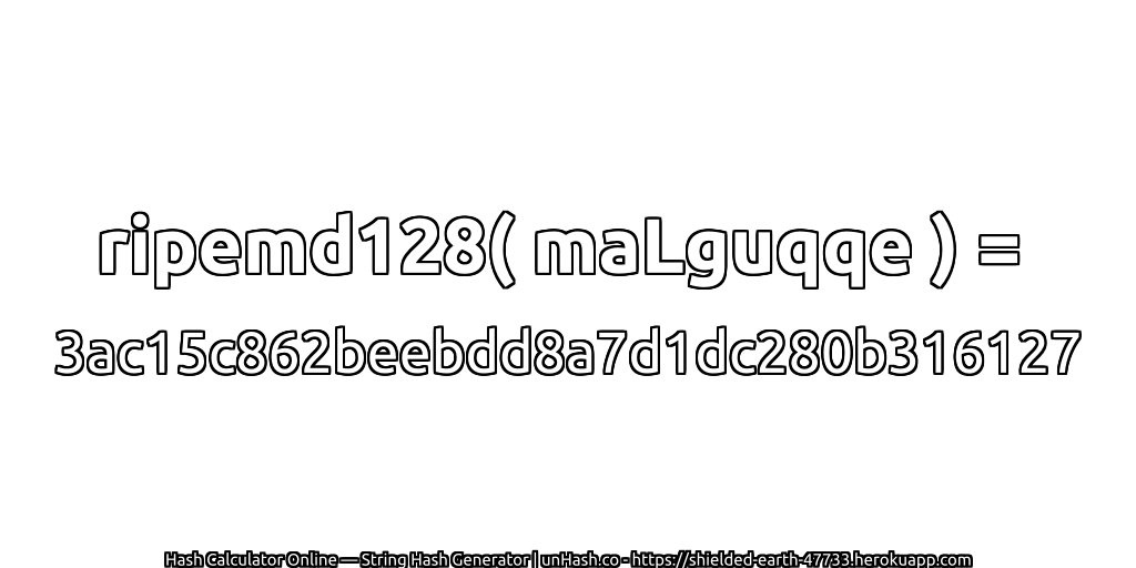 ripemd128( maLguqqe ) = 3ac15c862beebdd8a7d1dc280b316127 | unHash.co