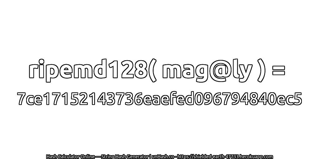 ripemd128( mag@ly ) = 7ce17152143736eaefed096794840ec5 | unHash.co