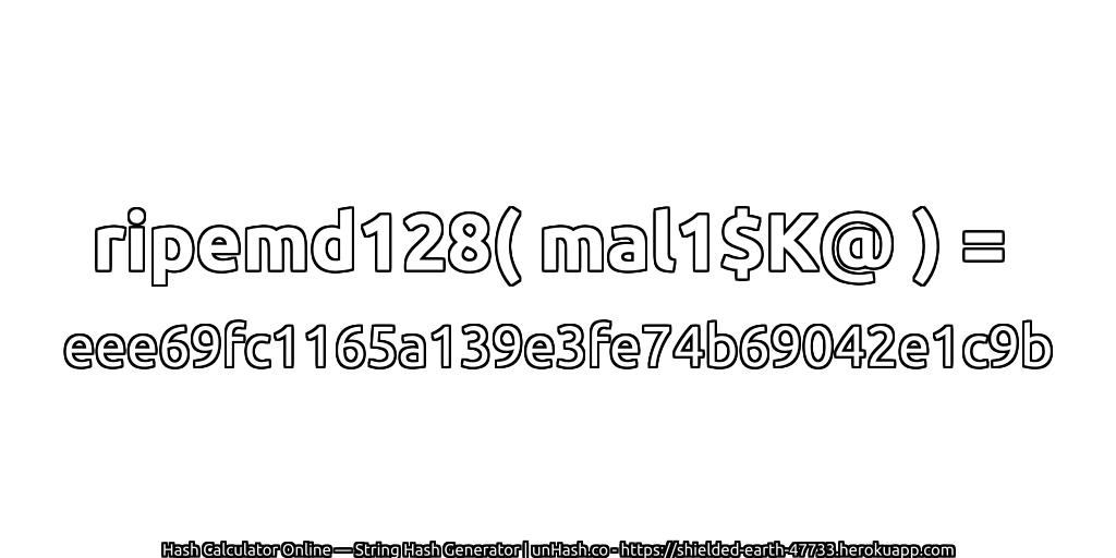 ripemd128( mal1$K@ ) = eee69fc1165a139e3fe74b69042e1c9b | unHash.co