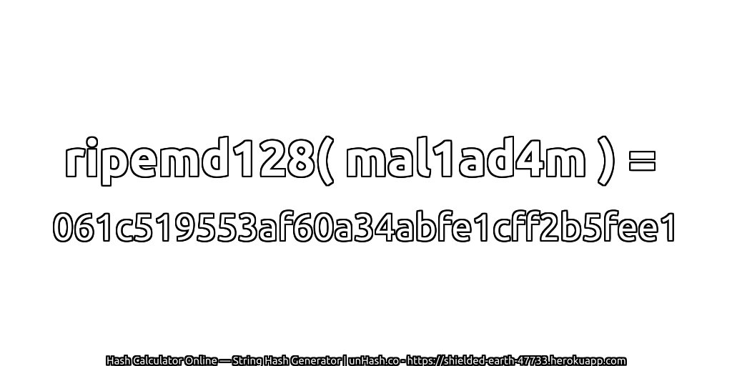 ripemd128( mal1ad4m ) = 061c519553af60a34abfe1cff2b5fee1 | unHash.co