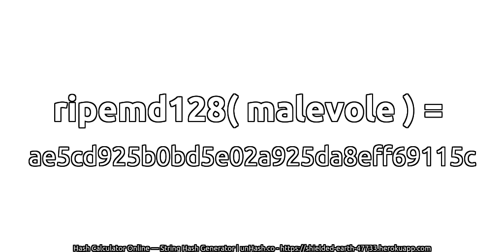ripemd128( malevole ) = ae5cd925b0bd5e02a925da8eff69115c | unHash.co