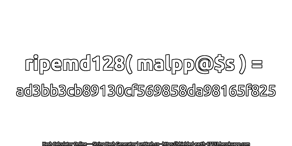 ripemd128( malpp@$s ) = ad3bb3cb89130cf569858da98165f825 | unHash.co