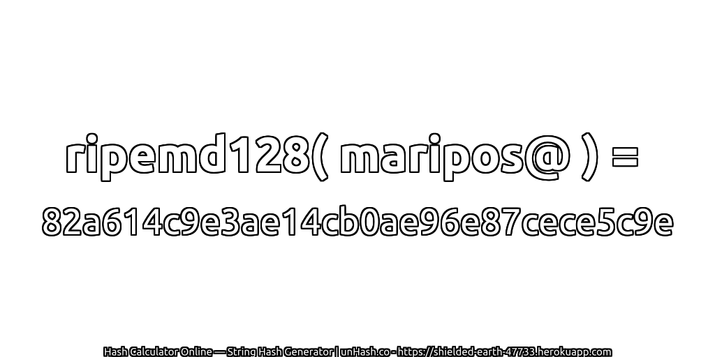 ripemd128( maripos@ ) = 82a614c9e3ae14cb0ae96e87cece5c9e | unHash.co