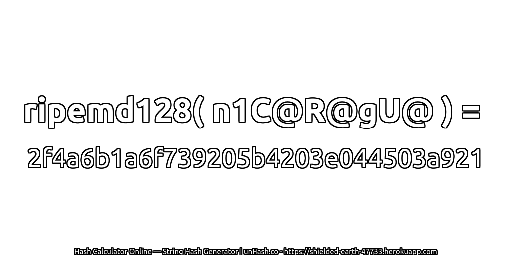 ripemd128( n1C@R@gU@ ) = 2f4a6b1a6f739205b4203e044503a921 | unHash.co