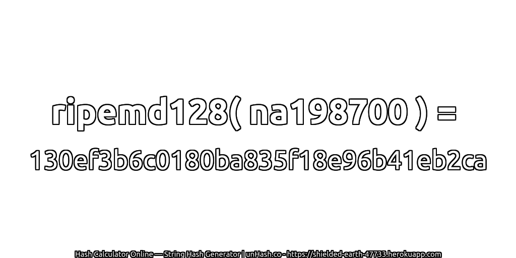 ripemd128( na198700 ) = 130ef3b6c0180ba835f18e96b41eb2ca | unHash.co