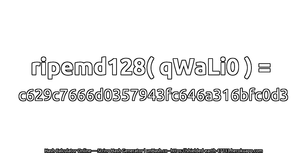 ripemd128( qWaLi0 ) = c629c7666d0357943fc646a316bfc0d3 | unHash.co