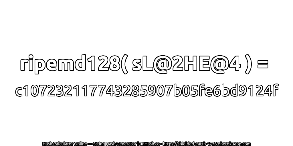 ripemd128( sL@2HE@4 ) = c107232117743285907b05fe6bd9124f | unHash.co