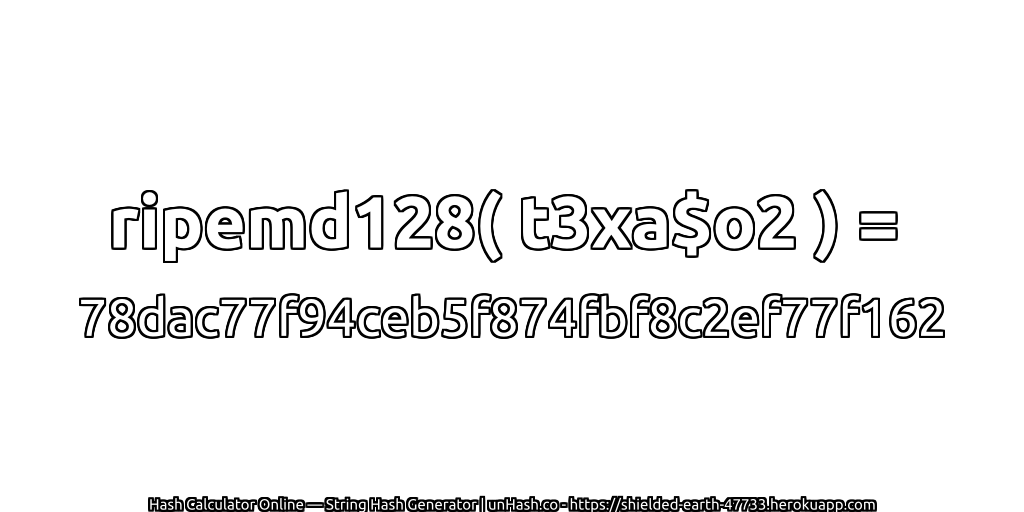 ripemd128( t3xa$o2 ) = 78dac77f94ceb5f874fbf8c2ef77f162 | unHash.co