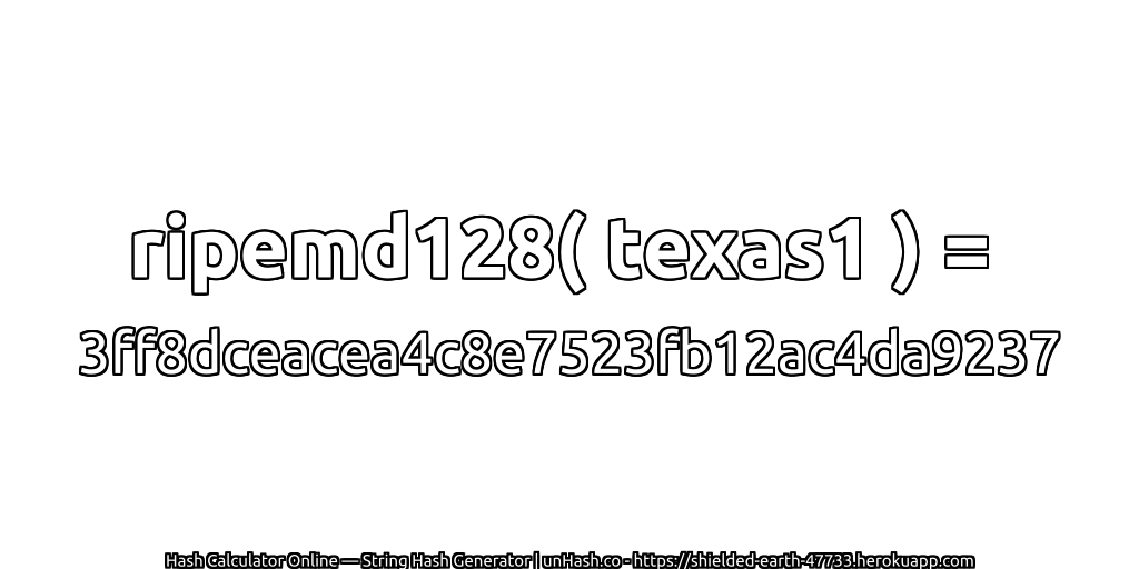 ripemd128( texas1 ) = 3ff8dceacea4c8e7523fb12ac4da9237 | unHash.co