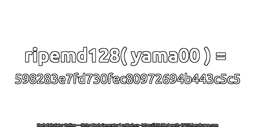 ripemd128( yama00 ) = 598283e7fd730fec80972694b443c5c5 | unHash.co