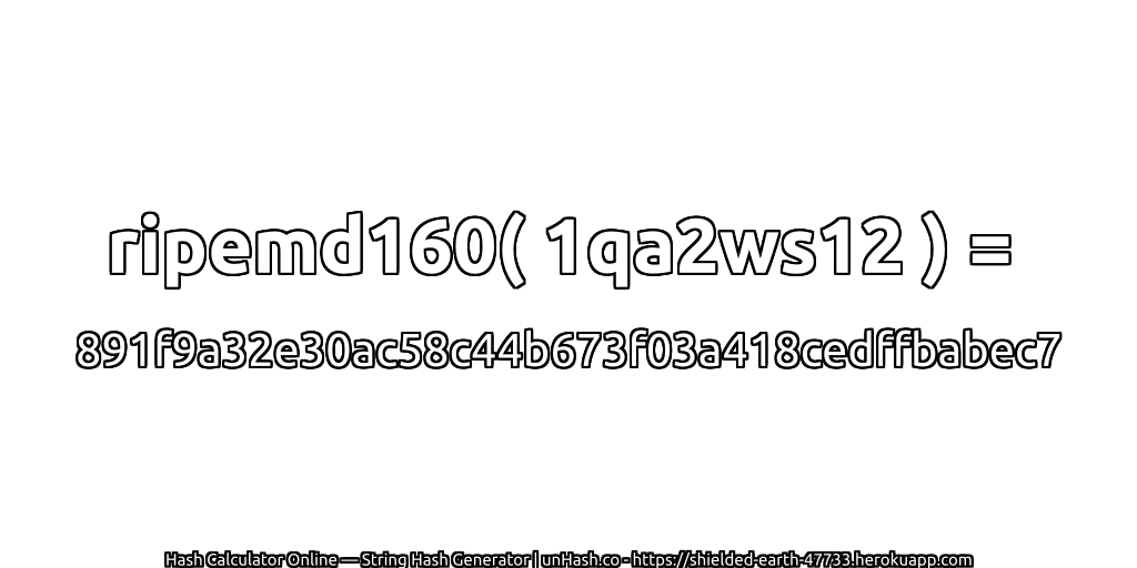 ripemd160( 1qa2ws12 ) = 891f9a32e30ac58c44b673f03a418cedffbabec7 | unHash.co
