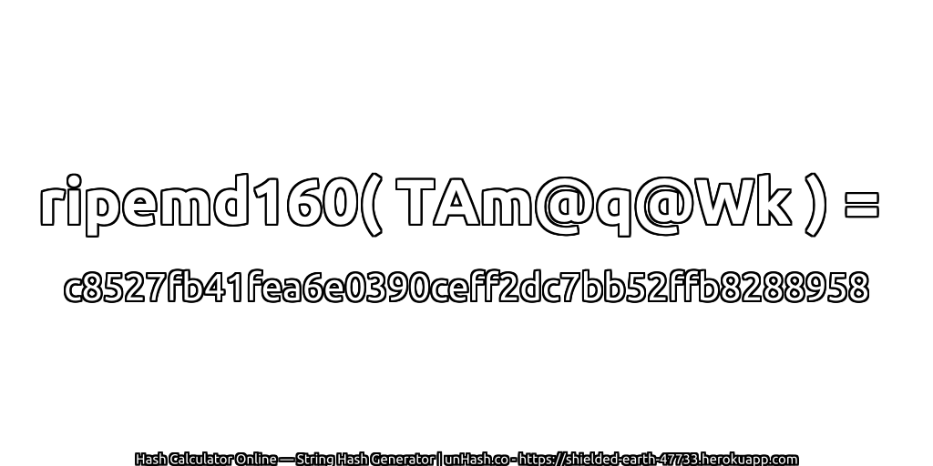 ripemd160( TAm@q@Wk ) = c8527fb41fea6e0390ceff2dc7bb52ffb8288958 | unHash.co