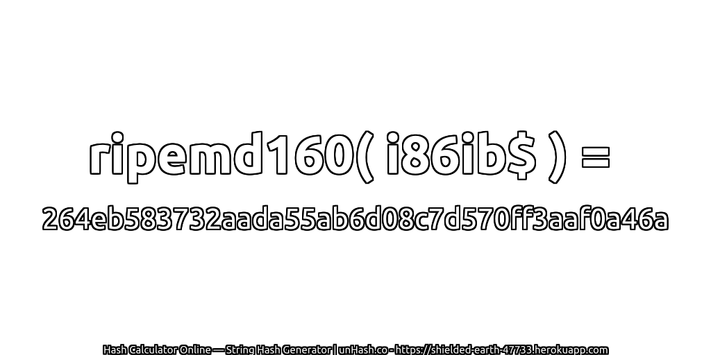 ripemd160( i86ib$ ) = 264eb583732aada55ab6d08c7d570ff3aaf0a46a | unHash.co