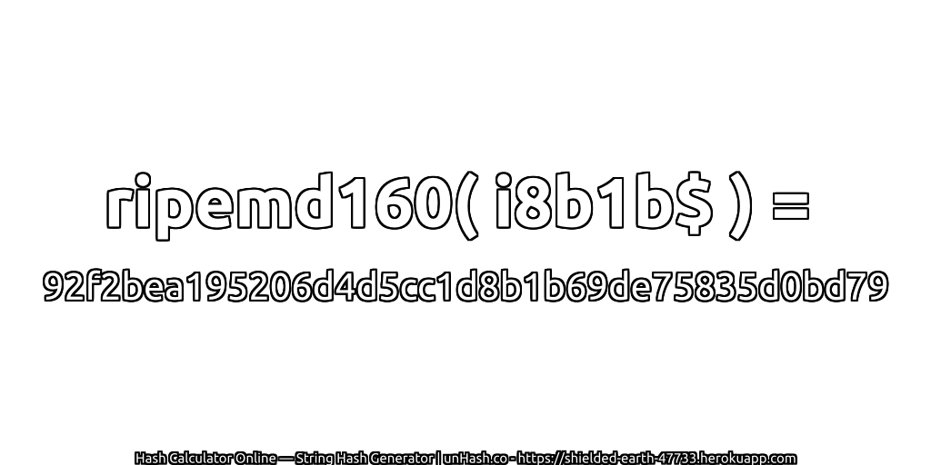 ripemd160( i8b1b$ ) = 92f2bea195206d4d5cc1d8b1b69de75835d0bd79 | unHash.co
