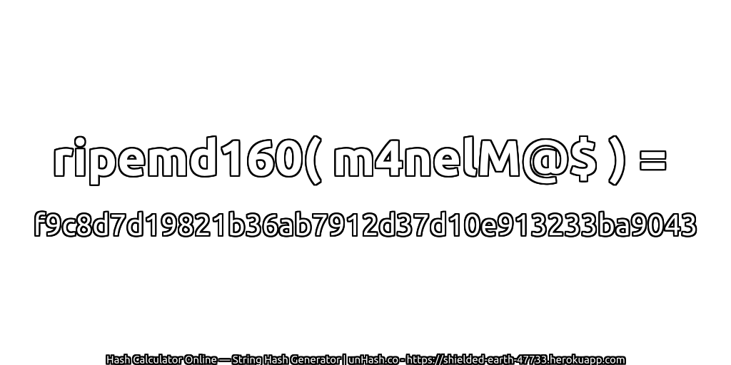 ripemd160( m4nelM@$ ) = f9c8d7d19821b36ab7912d37d10e913233ba9043 | unHash.co
