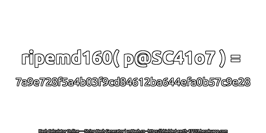 ripemd160( p@SC41o7 ) = 7a9e728f5a4b03f9cd84612ba644efa0b57c9e28 | unHash.co