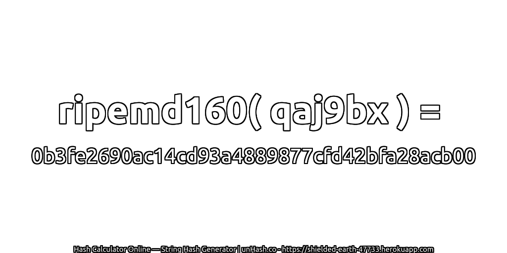 ripemd160( qaj9bx ) = 0b3fe2690ac14cd93a4889877cfd42bfa28acb00 | unHash.co