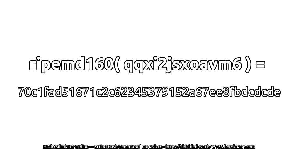 ripemd160( qqxi2jsxoavm6 ) = 70c1fad51671c2c62345379152a67ee8fbdcdcde | unHash.co