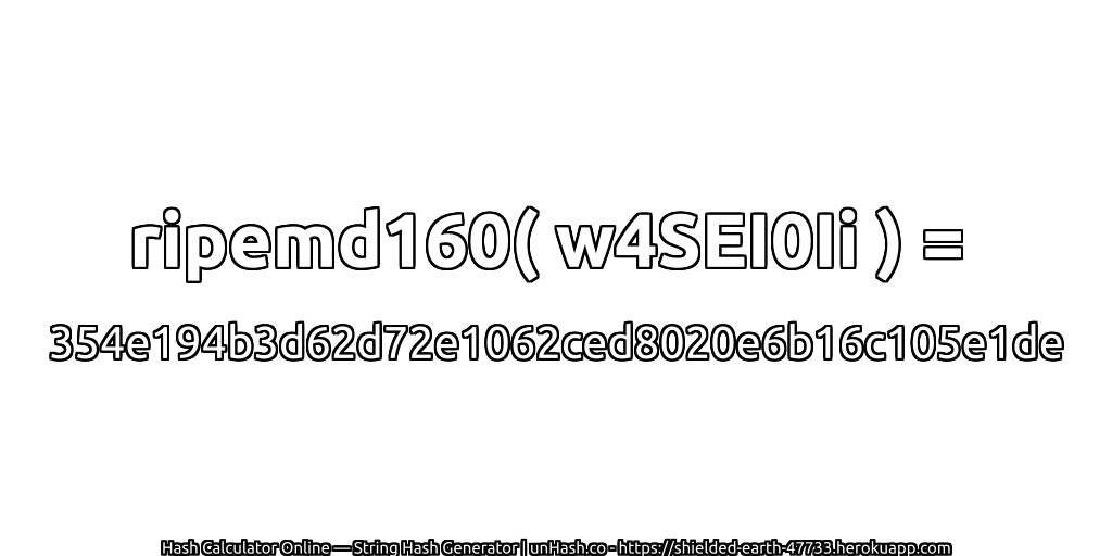 ripemd160( w4SEI0Ii ) = 354e194b3d62d72e1062ced8020e6b16c105e1de | unHash.co