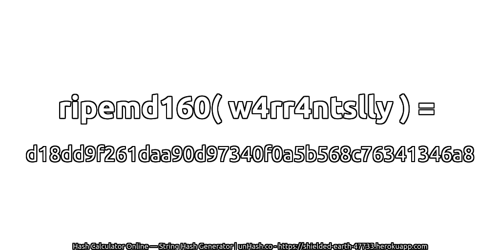 ripemd160( w4rr4ntslly ) = d18dd9f261daa90d97340f0a5b568c76341346a8 | unHash.co