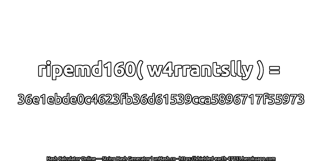 ripemd160( w4rrantslly ) = 36e1ebde0c4623fb36d61539cca5896717f55973 | unHash.co