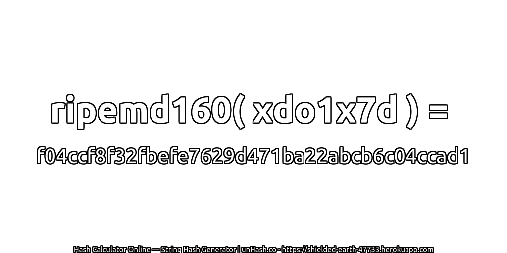 ripemd160( xdo1x7d ) = f04ccf8f32fbefe7629d471ba22abcb6c04ccad1 | unHash.co