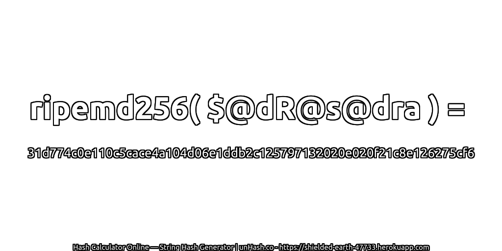 ripemd256( $@dR@s@dra ) = 31d774c0e110c5cace4a104d06e1ddb2c125797132020e020f21c8e126275cf6 | unHash.co