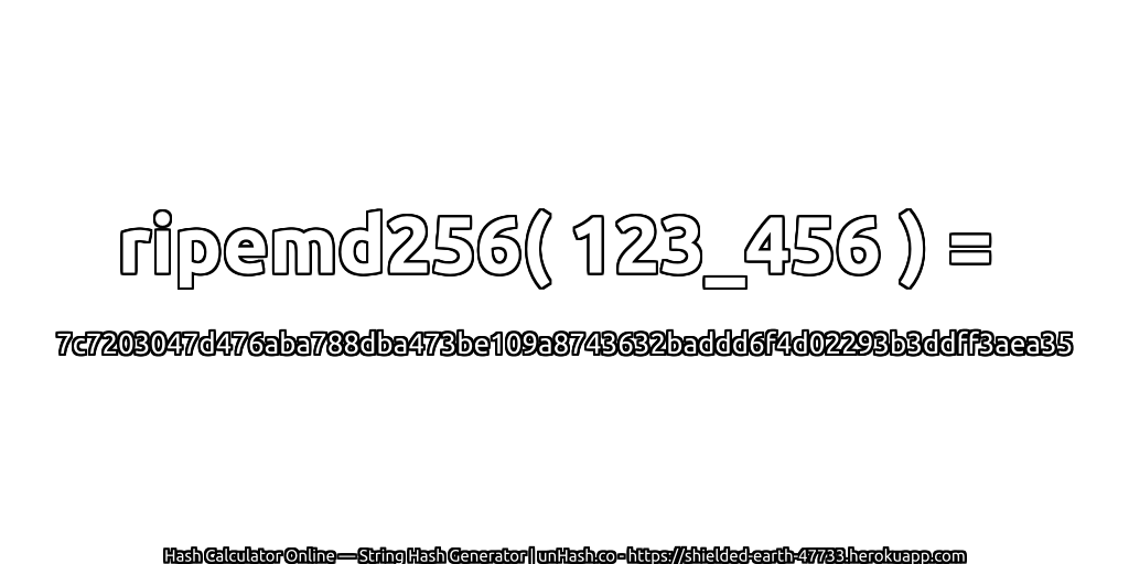 ripemd256( 123_456 ) = 7c7203047d476aba788dba473be109a8743632baddd6f4d02293b3ddff3aea35 | unHash.co