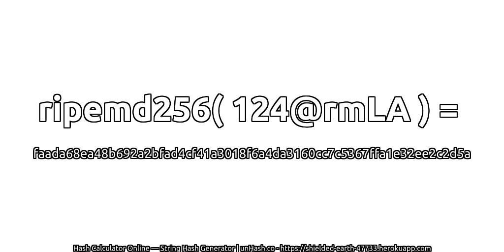 ripemd256( 124@rmLA ) = faada68ea48b692a2bfad4cf41a3018f6a4da3160cc7c5367ffa1e32ee2c2d5a | unHash.co