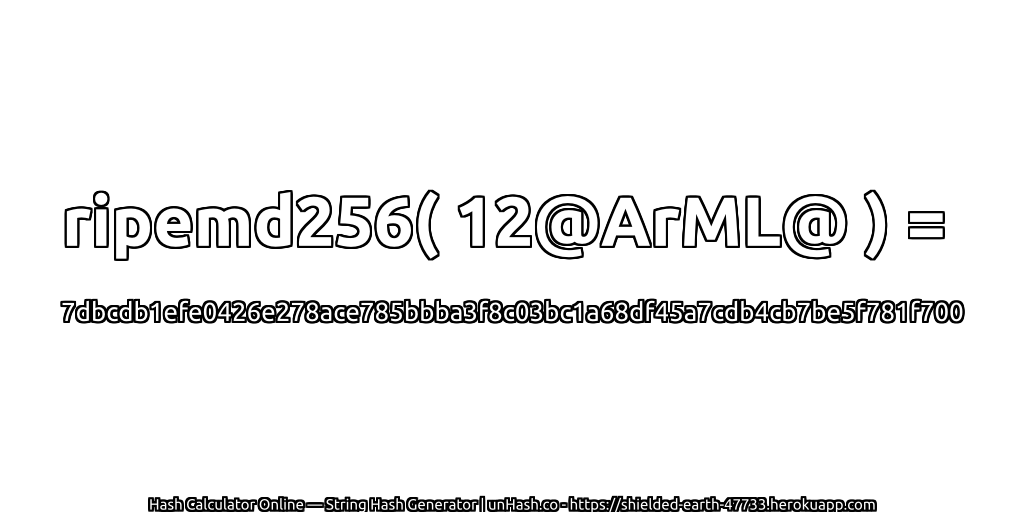 ripemd256( 12@ArML@ ) = 7dbcdb1efe0426e278ace785bbba3f8c03bc1a68df45a7cdb4cb7be5f781f700 | unHash.co