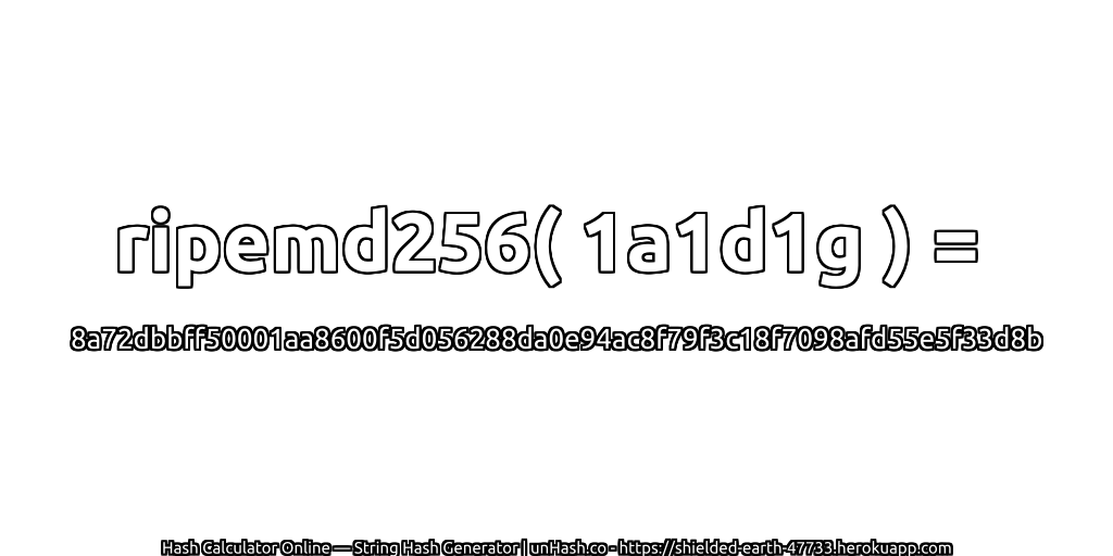 ripemd256( 1a1d1g ) = 8a72dbbff50001aa8600f5d056288da0e94ac8f79f3c18f7098afd55e5f33d8b | unHash.co