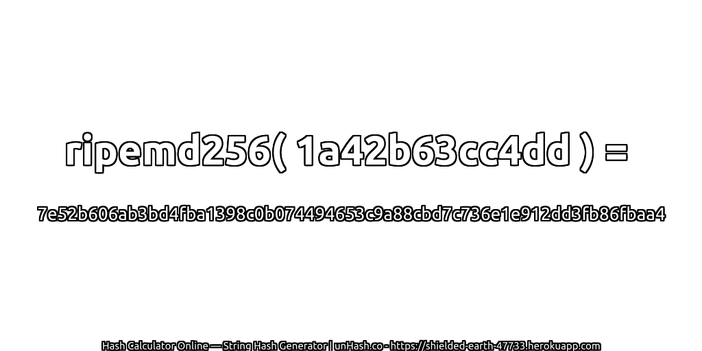 ripemd256( 1a42b63cc4dd ) = 7e52b606ab3bd4fba1398c0b074494653c9a88cbd7c736e1e912dd3fb86fbaa4 | unHash.co