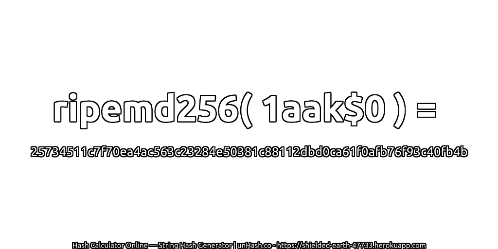 ripemd256( 1aak$0 ) = 25734511c7f70ea4ac563c23284e50381c88112dbd0ca61f0afb76f93c40fb4b | unHash.co