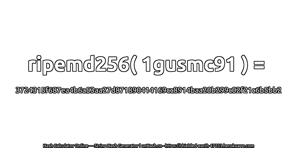 ripemd256( 1gusmc91 ) = 3724315f687ea4b6a53aa27d871890414169cc8914baa20b299c02f21c6b5bb2 | unHash.co