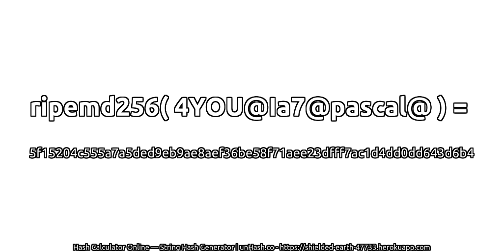 ripemd256( 4YOU@Ia7@pascal@ ) = 5f15204c555a7a5ded9eb9ae8aef36be58f71aee23dfff7ac1d4dd0dd643d6b4 | unHash.co