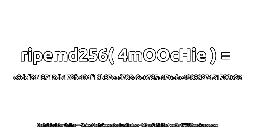 ripemd256( 4mOOcHie ) = e9dcf5418715db172fc404f19b87ecd705a2e6787c476ebe4209927451703626 | unHash.co