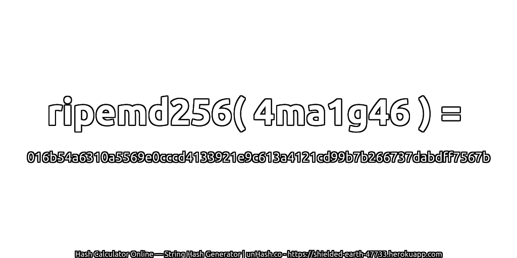 ripemd256( 4ma1g46 ) = 016b54a6310a5569e0cccd4133921e9c613a4121cd99b7b266737dabdff7567b | unHash.co
