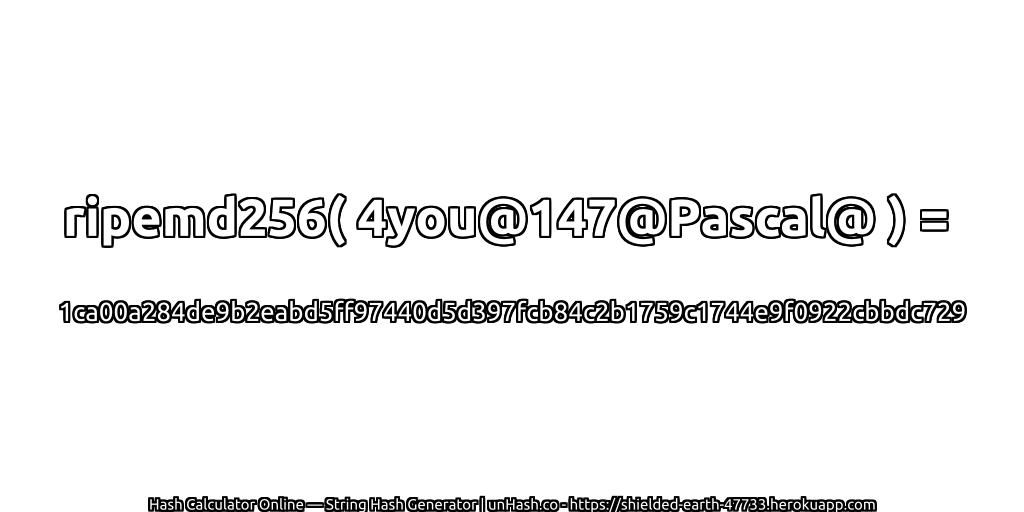 ripemd256( 4you@147@Pascal@ ) = 1ca00a284de9b2eabd5ff97440d5d397fcb84c2b1759c1744e9f0922cbbdc729 | unHash.co