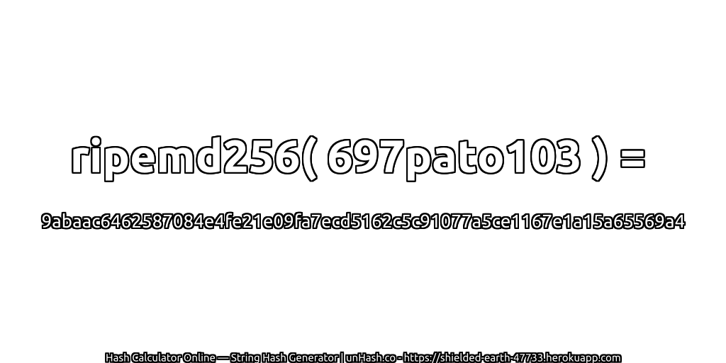 ripemd256( 697pato103 ) = 9abaac6462587084e4fe21e09fa7ecd5162c5c91077a5ce1167e1a15a65569a4 | unHash.co