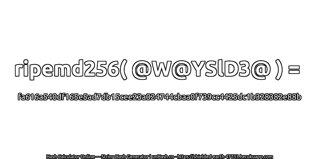 ripemd256( @W@YSlD3@ ) = fa616a540df165e5ad7db15cee23a024744cbaa0f739cc4425dc1b328382e88b | unHash.co