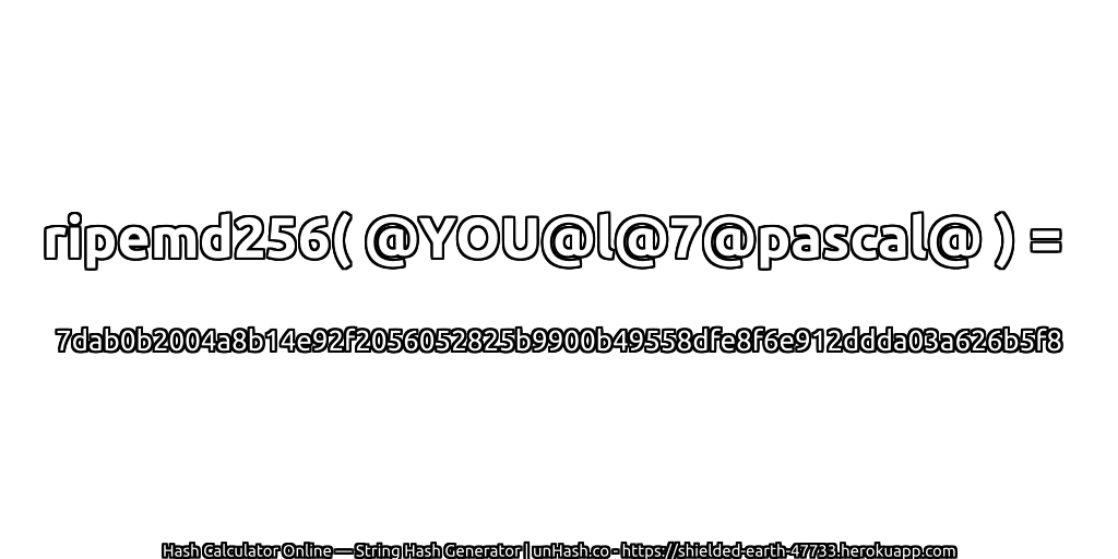 ripemd256( @YOU@l@7@pascal@ ) = 7dab0b2004a8b14e92f2056052825b9900b49558dfe8f6e912ddda03a626b5f8 | unHash.co