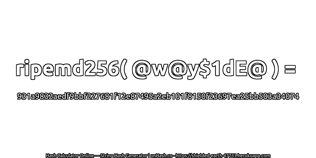ripemd256( @w@y$1dE@ ) = 931a9832aedf9bbf227681f12e87495a2eb101f8150f23697ea25bb503a34074 | unHash.co